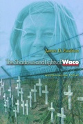 Cover: The Shadows and Lights of Waco - Princeton University Press