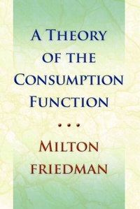 Enlarge image Cover: Theory of the Consumption Function - Princeton University Press