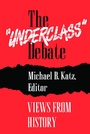 Cover: The "Underclass" Debate - Princeton University Press