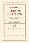 Cover: The Papers of Thomas Jefferson, Volume 36 - Princeton University Press
