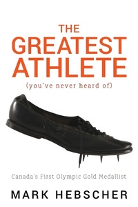 Abbildung von: The Greatest Athlete (You've Never Heard Of) - Dundurn Press