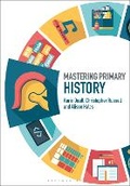 Cover: Mastering Primary History - Bloomsbury Academic