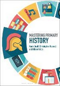 Enlarge image Cover: Mastering Primary History - Bloomsbury Academic