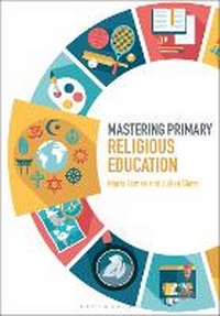 Enlarge image Cover: Mastering Primary Religious Education - Bloomsbury Academic