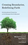 Cover: Crossing Boundaries, Redefining Faith - Wipf & Stock Publishers