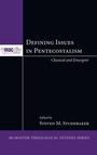 Cover: Defining Issues in Pentecostalism - Wipf & Stock Publishers