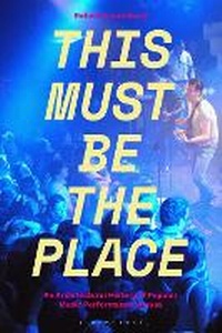 Abbildung von: This Must Be The Place - Bloomsbury Academic USA