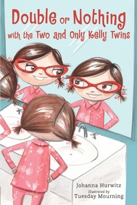 Enlarge image Cover: Double or Nothing with the Two and Only Kelly Twins - Candlewick Press,U.S.