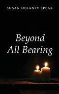 Cover: Beyond All Bearing - Wipf & Stock Publishers