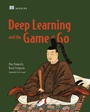 Cover: Deep Learning and the Game of Go - Manning Publications