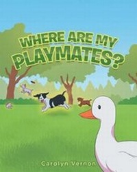 Abbildung von: Where Are My Playmates? - Covenant Books