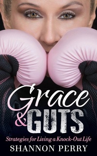 Enlarge image Cover: Grace and Guts - Morgan James Faith