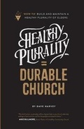 Cover: Healthy Plurality = Durable Church - Sojourn Network