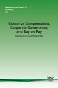 Cover: Executive Compensation, Corporate Governance, and Say on Pay - now publishers Inc
