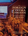 Cover: The Foreign Cinema Cookbook - Abrams