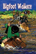 Cover: Bigfoot Wallace - Eakin Press