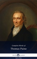 Cover: Delphi Complete Works of Thomas Paine (Illustrated) - Delphi Classics Ltd