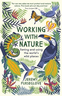 Abbildung von: Working with Nature - Profile Books Ltd