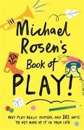 Cover: Michael Rosen's Book of Play - Wellcome Collection