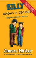Cover: Billy Knows A Secret (Billy Growing Up) - Minter Publishing Limited