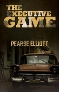 Cover: The Executive Game - Excalibur Press