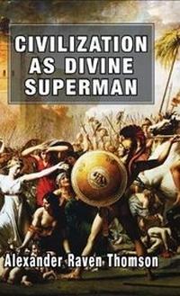 Abbildung von: Civilization As Divine Superman - Black House Publishing