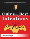 Cover: Only the Best Intentions - Alphabet Publishing