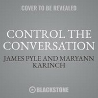Enlarge image Cover: Control the Conversation - Blackstone Publishing