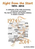 Cover: Right from the Start: The Club for Veteran and Masters Athletics in Western Australia Part 1 - Christine Oldfield