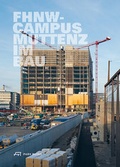 Cover: FHNW Campus Muttenz im Bau - Park Books