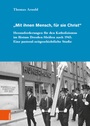 Cover: "Mit ihnen Mensch, für sie Christ" - Böhlau