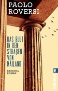 Cover: Das Blut in den Stra&szlig;en von Mailand - Ullstein Taschenbuchverlag
