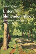 Cover: Unter bl&uuml;henden Alleen - edition erdmann ein Imprint von Verlagshaus R&ouml;merweg