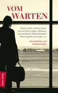 Cover: Vom Warten - marix Verlag ein Imprint von Verlagshaus R&ouml;merweg
