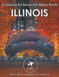 Cover: Illinois - Kulinarische Reise mit Mirko Reeh - BoD - Books on Demand