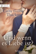 Cover: Und wenn es Liebe ist? - CORA Verlag