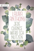 Cover: Jede Chance werd ich nutzen - CORA Verlag