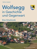 Cover: Wolfsegg in Geschichte und Gegenwart - Pustet, F