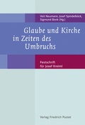 Cover: Glaube und Kirche in Zeiten des Umbruchs - Pustet, F