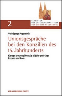 Abbildung von: Unionsgespräche bei den Konzilien des 15. Jahrhunderts - Pustet, F