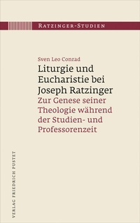Abbildung von: Liturgie und Eucharistie bei Joseph Ratzinger - Pustet, F