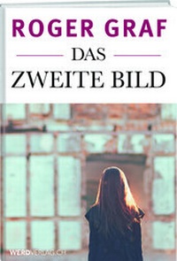 Enlarge image Cover: Das zweite Bild - Weber Verlag AG