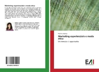 Abbildung von: Marketing esperienziale e moda etica - Edizioni Accademiche Italiane