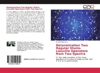 Abbildung von: Determination Two Regular Sturm-Liouville Operators from Two Spectra - Editorial Academica Espanola