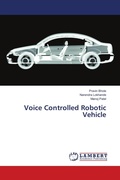 Cover: Voice Controlled Robotic Vehicle - LAP Lambert Academic Publishing