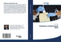 Abbildung von: Küzdelem a kábítószerek ellen - GlobeEdit