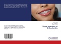 Cover: Tissue Reactions In Orthodontics - LAP Lambert Academic Publishing