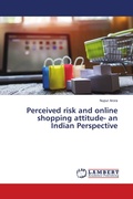 Cover: Perceived risk and online shopping attitude- an Indian Perspective - LAP Lambert Academic Publishing