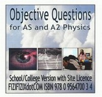 Enlarge image Cover: Objective Questions for AS and A2 Physics - Mickledore Publishing
