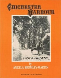 Abbildung von: Chichester Harbour Past, Present - Hughenden Publications